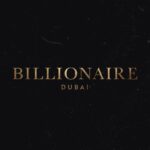 BILLIONAIRE DUBAI